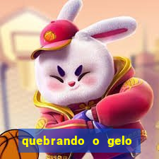 quebrando o gelo livro personagens